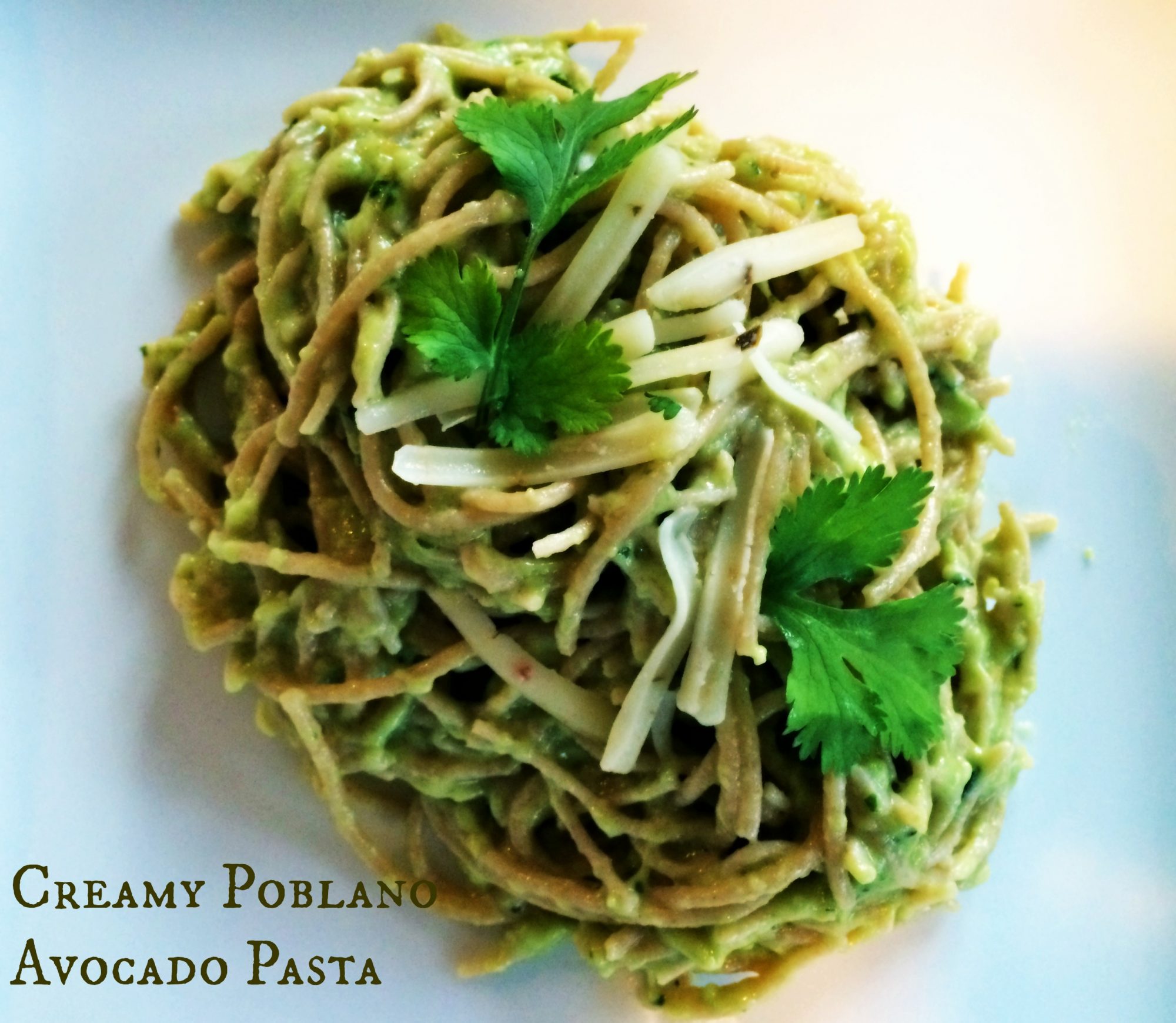 Creamy Poblano Avocado Pasta - Nutrition Awareness